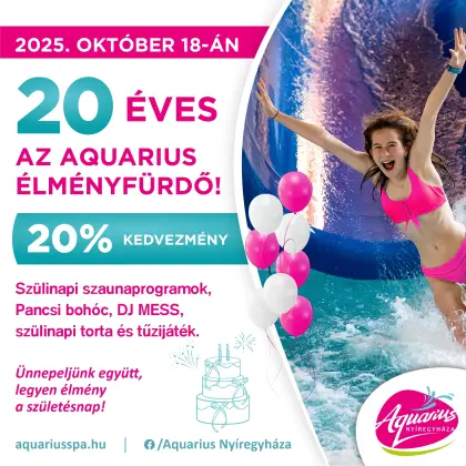 20 éves az Aquarius Élményfürdő!