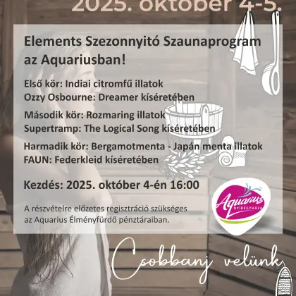 Elements - Hivatalos Szezonnyitó Szaunaprogram az Aquariusban!