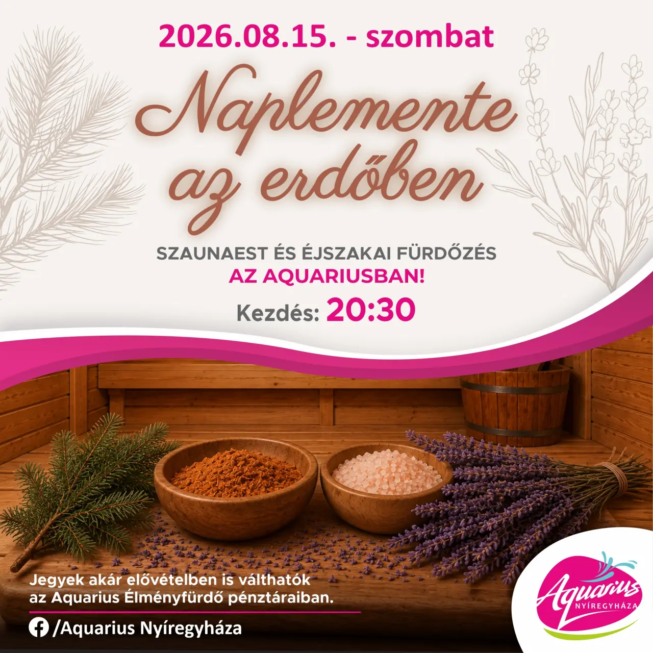 Naplemente az erdőben – szaunaest és éjszakai fürdőzés az Aquariusban!
