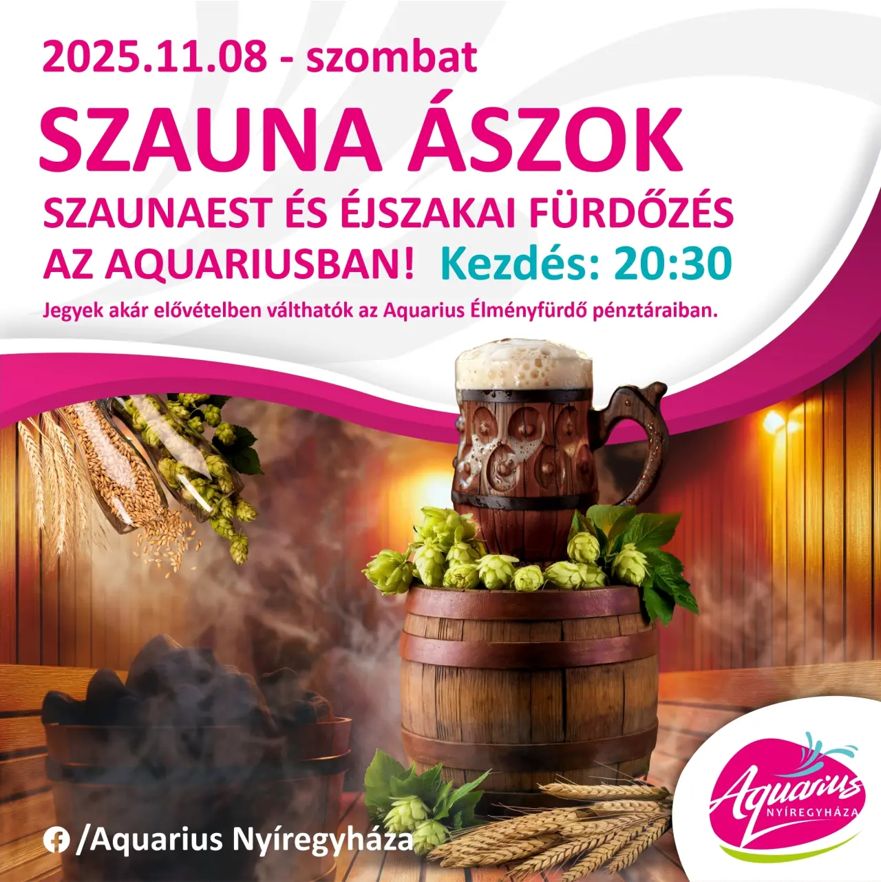 Szauna Ászok Szaunaest és Éjszakai Fürdőzés az Aquariusban!