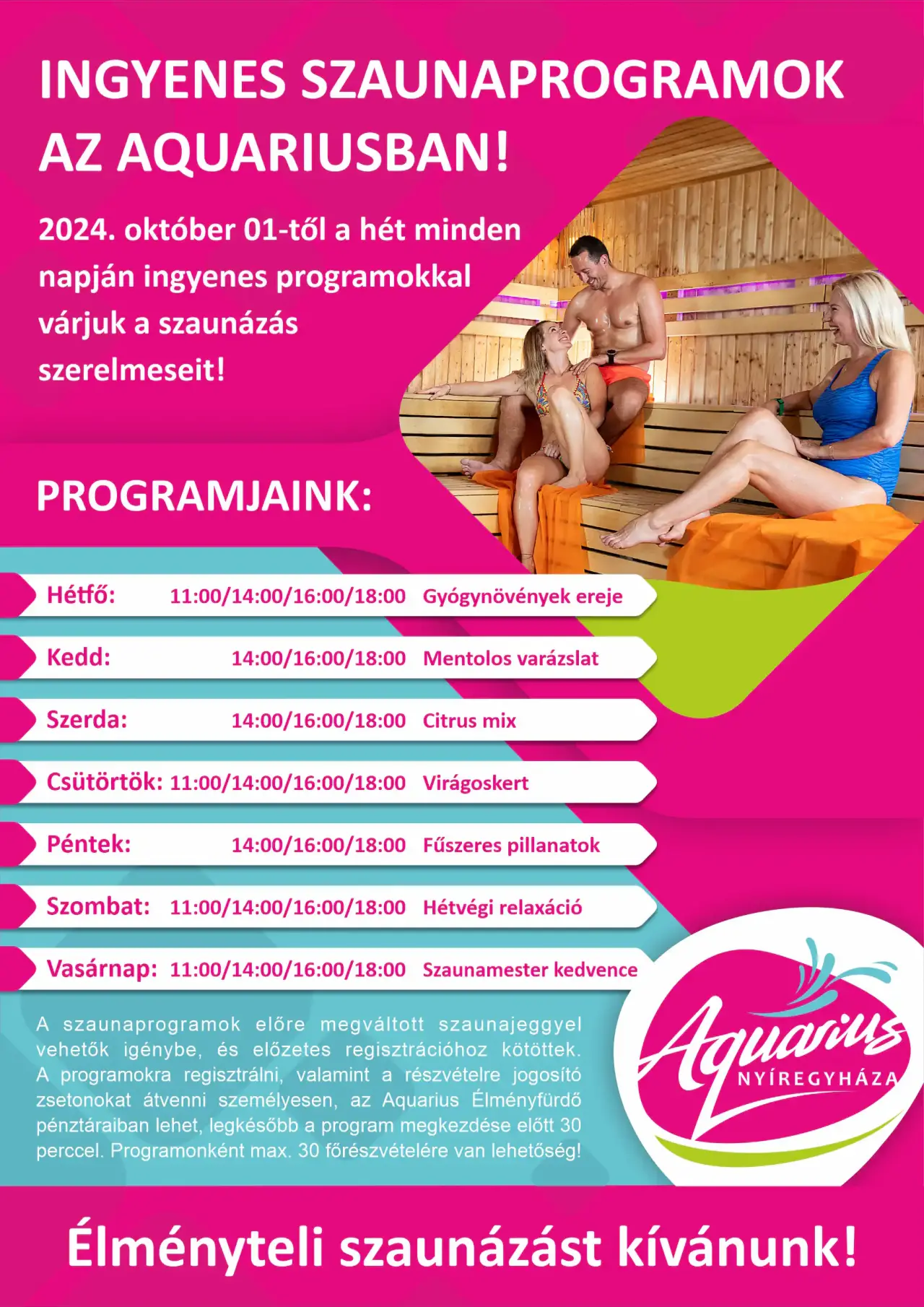 We welcome sauna enthusiasts with free programs every day of the week!